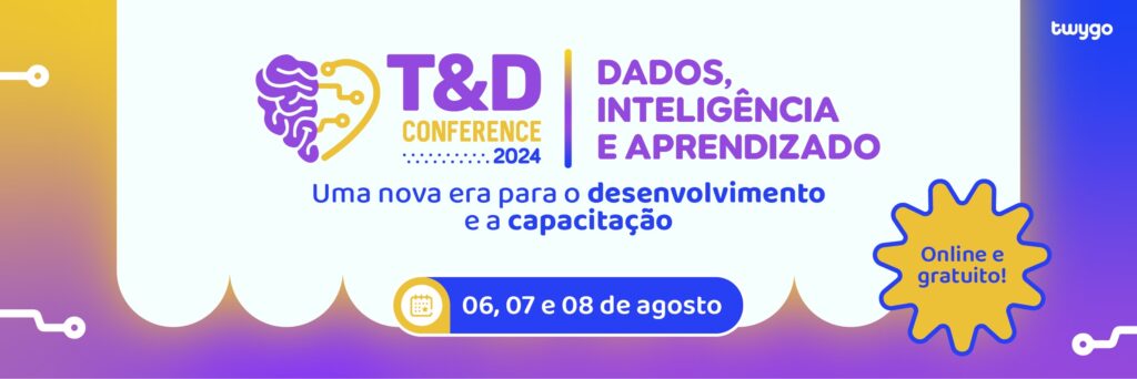T&D CONFERENCE 2024: Seu passaporte para o futuro!