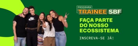 Grupo SBF abre programa de trainee 2025 com salário de 7 mil