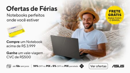 ASUS anuncia campanha de férias com descontos e frete grátis para todo o Brasil